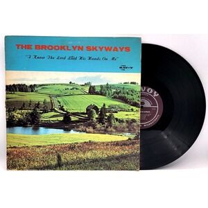 BROOKLYN SKYWAYS - I KNOW THE LORD LAID HIS HANDS ON ME -  BLACK GOSPEL LP‎